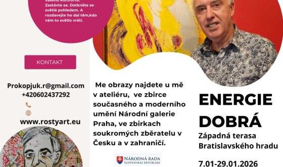 Виставка «Energie dobra / Енергія добра» українського художника Ростислава Прокопюка успішно завершилася в Братиславському замку