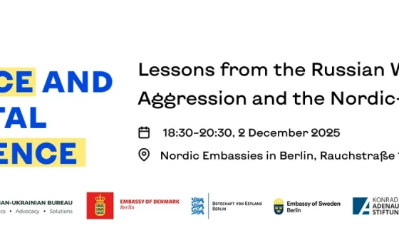 В Берліні відбудеться публічна дискусія &#8220;Цивільний захист і суспільна стійкість – уроки російської агресії та досвіду Північно-Балтійських держав&#8221;